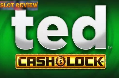 Ted Cash and Lock Slot Review